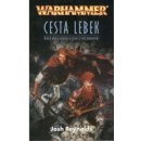 Warhammer: Cesta Lebek - Gotrek a Felix