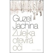 Zulejka otevírá oči - Guzel Jachina