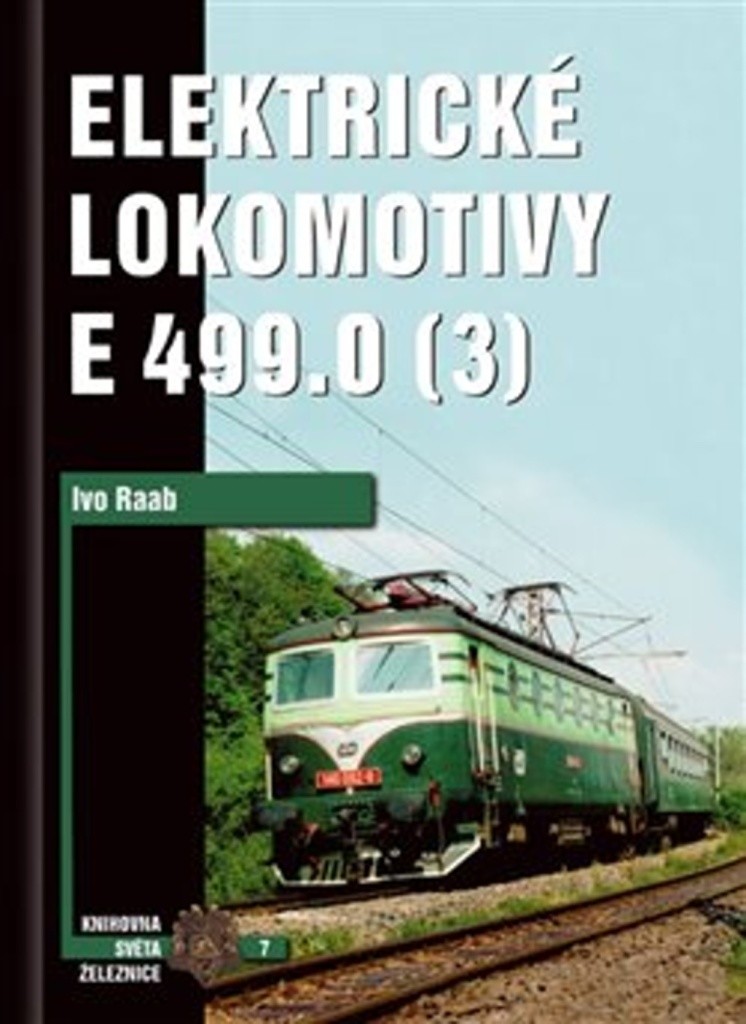 ELEKTRICKÉ LOKOMOTIVY E499.0/3 - Ivo Raab