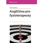 Angličtina pro fyzioterapeuty - Helena Gogelová – Hledejceny.cz