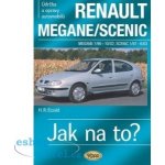 Renault Megane/Scenic - 1/96-6/03 - Jak na to? 32 - 8. vydání - Etzold Hans-Rudiger Dr. – Sleviste.cz