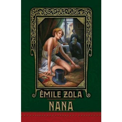 Émile Zola - Nana – Sleviste.cz