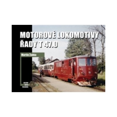 Motorové lokomotivy řady T 47.0 – Hledejceny.cz