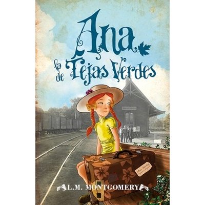 Ana, La de Tejas Verdes Montgomery Lucy MaudPaperback – Hledejceny.cz