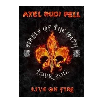 2DVD Axel Rudi Pell: Live On Fire (Circle Of The Oath Tour 2012)