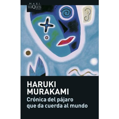 Haruki Murakami Crónica del pájaro que da cuerda al mund – Hledejceny.cz
