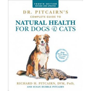 Dr . Pitcairn's Complete Guide to Natural Health for Dogs a Cats