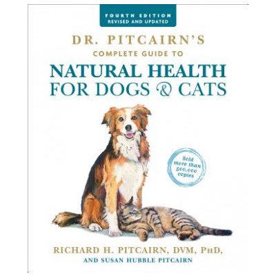 Dr . Pitcairn's Complete Guide to Natural Health for Dogs a Cats