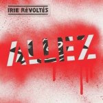 Irie Revoltes - Allez CD – Hledejceny.cz