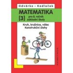 Matematika 8. r. ZŠ 3. díl - Kruh, kružnice, válec. Konstrukční úlohy. – Hledejceny.cz