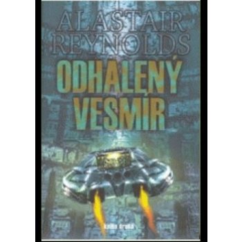 Odhalený vesmír - kniha druhá - Alastair Reynolds