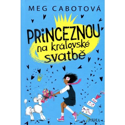 Princeznou na královské svatbě - Cabotová Meg