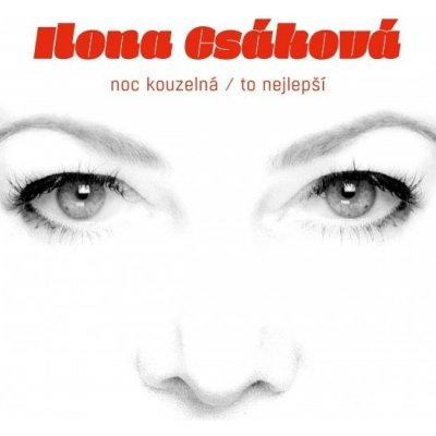 Csáková, Ilona - Noc Kouzelná / To nejlepší 2013 CD
