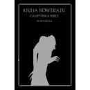 Kniha Nosferatu - Vampýrská bible