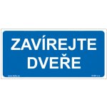 DUKO ZAVÍREJTE DVEŘE Formát: 190 x 90 mm, Materiál: samolepící vinylová fólie – Zboží Dáma