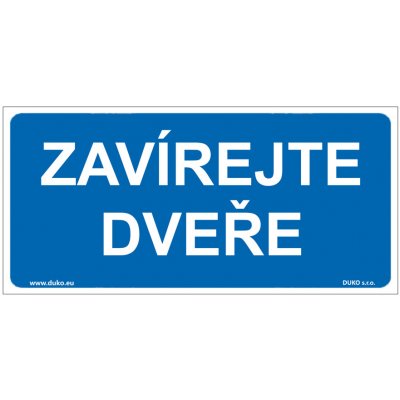 DUKO ZAVÍREJTE DVEŘE Formát: 190 x 90 mm, Materiál: samolepící vinylová fólie – Zboží Dáma