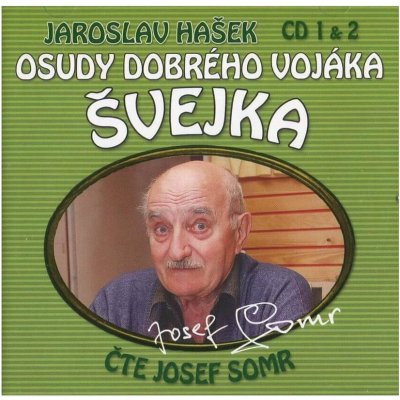 Hašek Jaroslav - Osudy dobrého vojáka Švejka 1+2 / Somr J. 2 – Hledejceny.cz