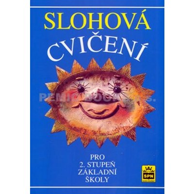 Slohová cvičení pro 2. stupeň základní školy - Helclová I. – Hledejceny.cz