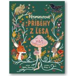 Pětiminutové příběhy z lesa - Dawney Gabby, K Mona – Sleviste.cz