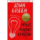 Příliš mnoho Kateřin - John Green