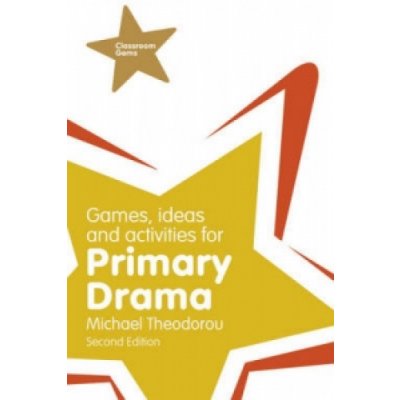 Games, Ideas and Activities for Primary Drama – Hledejceny.cz