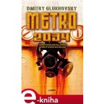 Metro 2034 - Dmitry Glukhovsky – Sleviste.cz