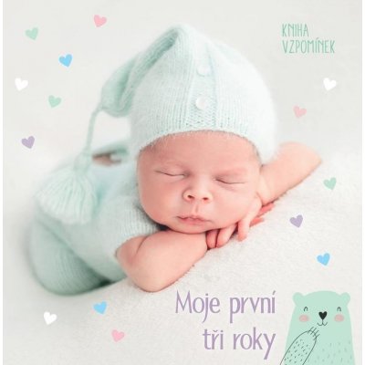 Moje první tři roky - Kniha vzpomínek – Hledejceny.cz