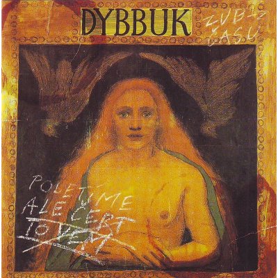 Dybbuk - Poletíme,ale čert to vem CD – Hledejceny.cz