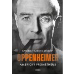 Oppenheimer – Americký Prométheus - Kai Bird, Martin J. Sherwin – Zboží Mobilmania