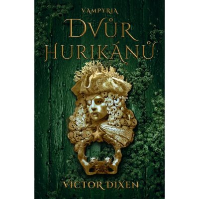 Dvůr hurikánů - Victor Dixen