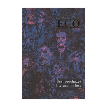 Šest procházek literárními lesy - Umberto Eco