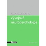 Vývojová neuropsychologie - Miroslav Orel, Roman Procházka, kolektiv autorů – Hledejceny.cz