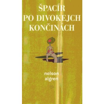 Špacír po divokejch končinách - Algren Nelson