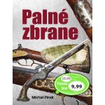 Palné zbrane - Michal Pírek – Hledejceny.cz
