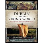 Dublin and the Viking World – Hledejceny.cz