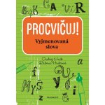 Procvičuj: Vyjmenovaná slova - Ondřej Hník, Růžena Hníková