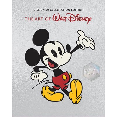 The Art of Walt Disney: From Mickey Mouse to the Magic Kingdoms and Beyond Disney 100 Celebration Edition Finch ChristopherPevná vazba