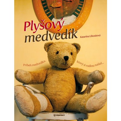 Plyšový medvedík - Katarína Lihositová – Hledejceny.cz