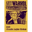 Od A. k B. a zase zpátky aneb Filosofie Andyho Warhola - Andy Warhol