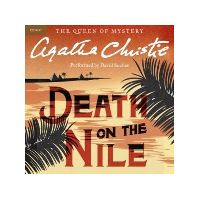 Death on the Nile Christie Agatha, Suchet David – Hledejceny.cz