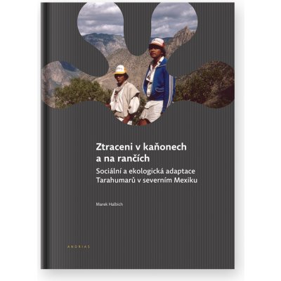 Ztraceni v kaňonech a na rančích - Marek Halbich