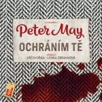 Ochráním tě - Peter May - - Jiří Dvořák – Hledejceny.cz