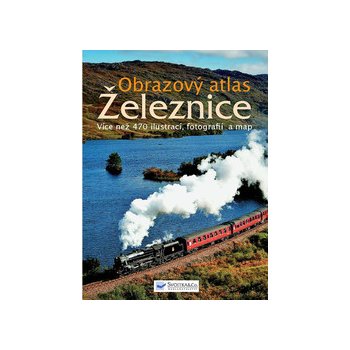 Železnice - Obrazový atlas