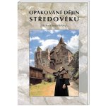 Opakování dějin středověku a raného novověku - Mandelová Helena – Sleviste.cz