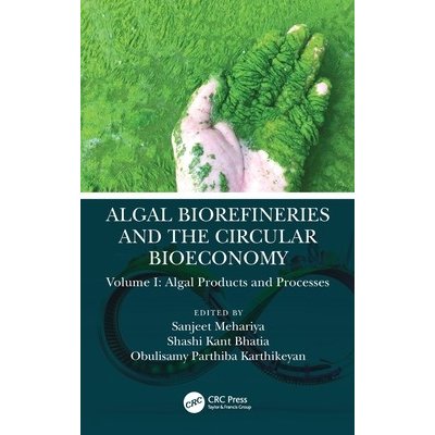 Algal Biorefineries and the Circular Bioeconomy – Zboží Mobilmania