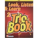 Look Listen & Learn 2 Trio Book for Flute – Hledejceny.cz