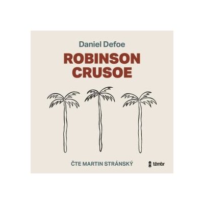 Robinson Crusoe - Daniel Defoe – Hledejceny.cz