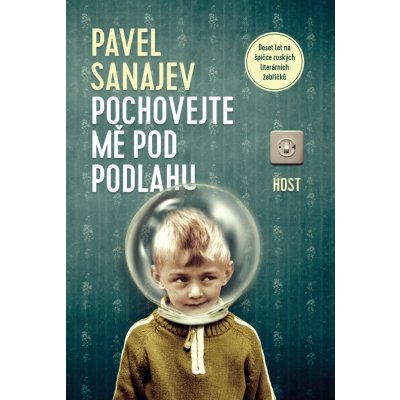 Pochovejte mě pod podlahu - Sanajev Pavel – Hledejceny.cz