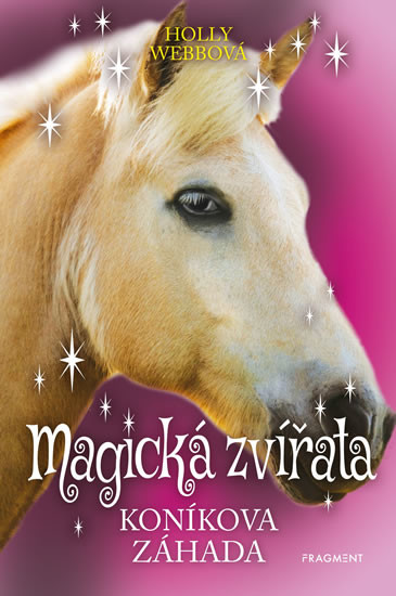 Magická zvířata – Koníkova záhada - Holly Webb