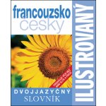 Francouzsko-český slovník ilustrovaný dvojjazyčný - 2. vydání – Hledejceny.cz